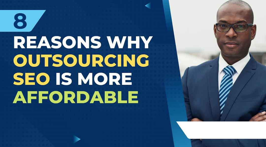 https://business.seovendor.co/wp-content/uploads/2022/09/8-Reasons-Why-Outsourcing-SEO-Is-More-Affordable.jpg